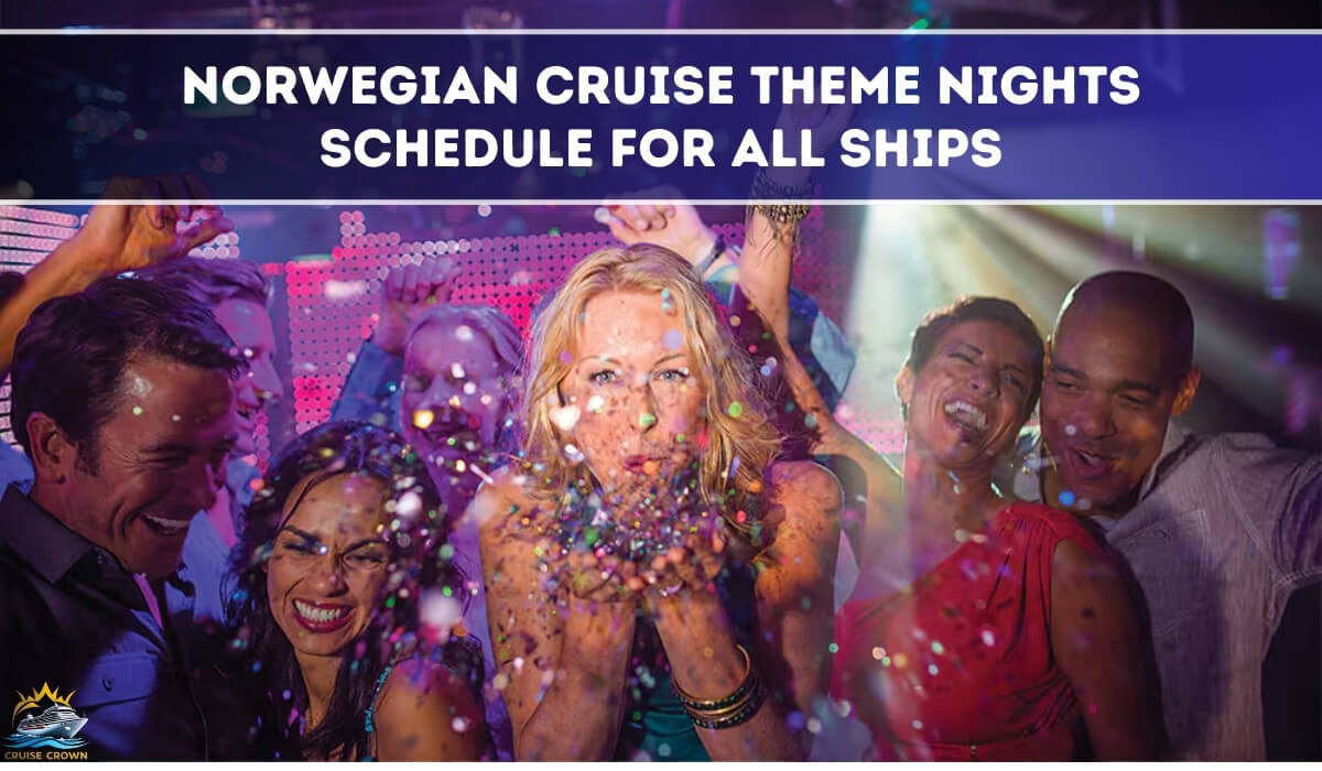 Norwegian Cruise Theme Nights 2025 Schedule NCL Theme Nights 2025 Schedule Norwegian Cruise Line Theme Nights Norwegian Theme Nights 2025 Schedule Theme Nights on NCL